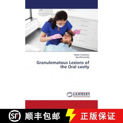 预订 Granulomatous Lesions of the Oral cavity [9786203024920]