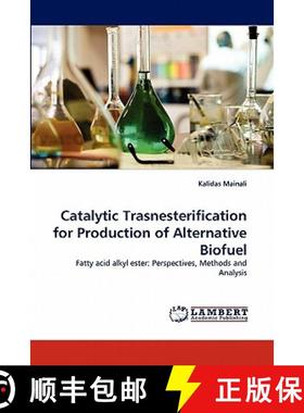 预订 Catalytic Trasnesterification for Production of Alternative Biofuel [9783843393768]