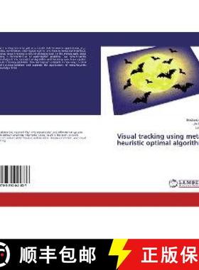 预订 Visual tracking using meta-heuristic optimal algorithm [9783330041837]
