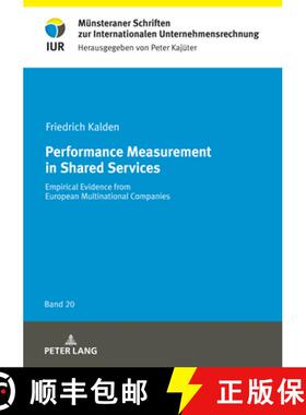 【3-4周达】Performance Measurement in Shared Services : Empirical Evidence from European Multinationa... [9783631850459]