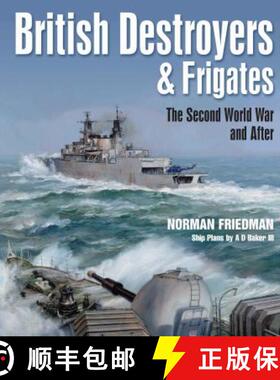【3-4周达】British Destroyers and Frigates: The Second World War and After [9781526702821]