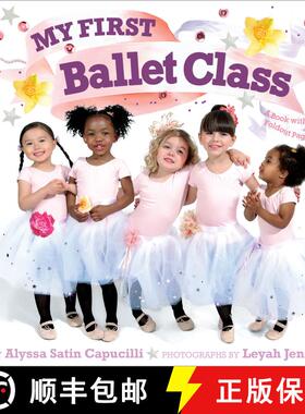 【3-4周达】My First Ballet Class: A Book with Foldout Pages! [9781442408951]