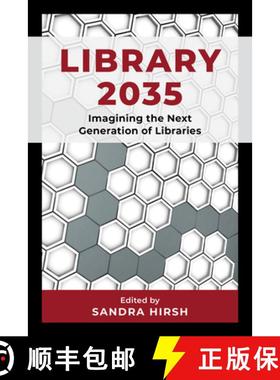 【3-4周达】Library 2035 : Imagining the Next Generation of Libraries [9781538180402]