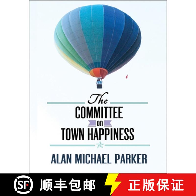 【3-4周达】The Committee on Town Happiness [9781938103803]