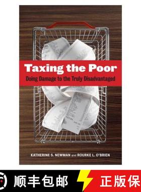 预订 Taxing the Poor, Volume 7: Doing Damage to the Truly Disadvantaged [9780520269675]