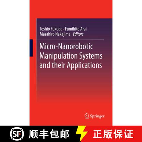 【3-4周达】精装 Micro-Nanorobotic Manipulation Systems and Their Applications [9783642363900]