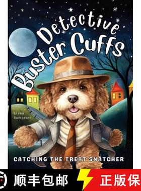 预订 Detective Buster Cuffs: Catching the Treat Snatcher [9781739509019]