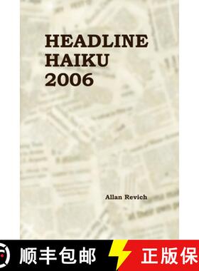 【3-4周达】Headline Haiku 2006 [9781430319016]