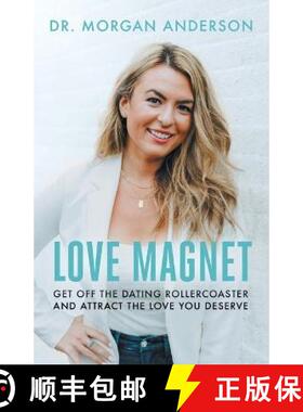 预订 Love Magnet: Get Off the Dating Rollercoaster and Attract the Love You Deserve [9781544536606]
