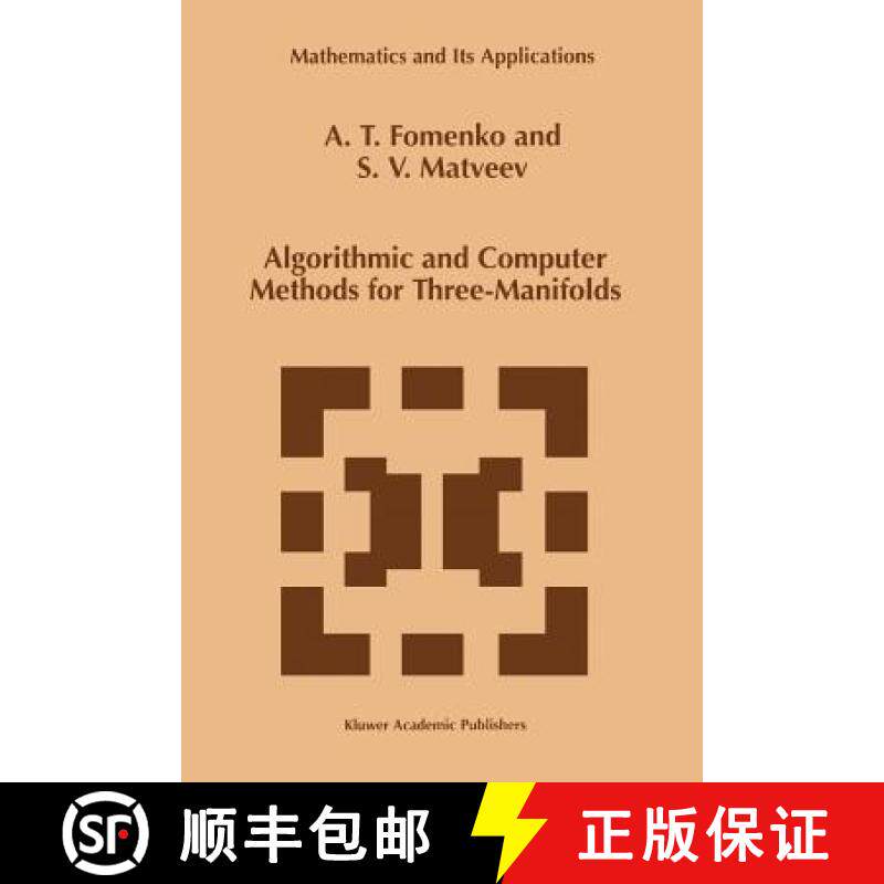 【3-4周达】Algorithmic and Computer Methods for Three-Manifolds [9789048149254]