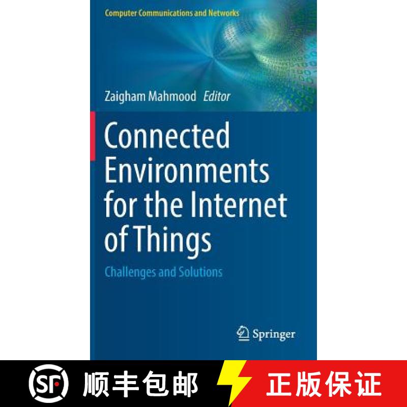 【3-4周达】Connected Environments for the Internet of Things : Challenges and Solutions [9783319701011]
