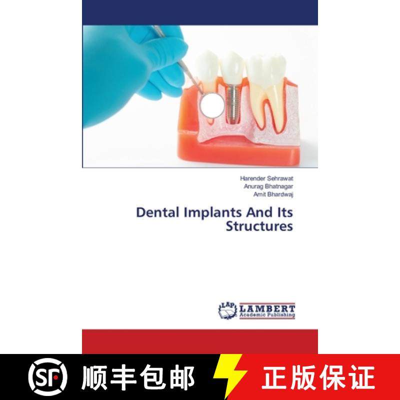 【3-4周达】Dental Implants And Its Structures [9786203472240]