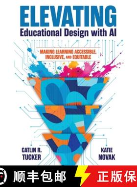 预订 Elevating Educational Design with AI: Making Learning Accessible, Inclusive, and Equitable [9781948334778]