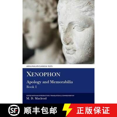 【3-4周达】精装 Xenophon: Apology and Memorabilia I [9780856687136]