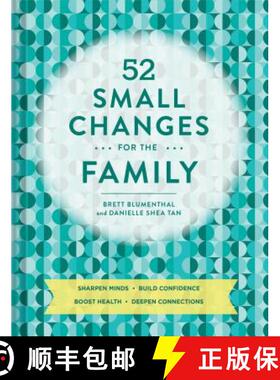 【3-4周达】52 Small Changes for the Family: Sharpen Minds, Build Confidence, Boost Health, Deepen Con... [9781452169583]
