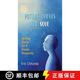 【3-4周达】Potent Quotes For Soul: Uplifting Quotes for A Fresher Perspective [9781951775162]
