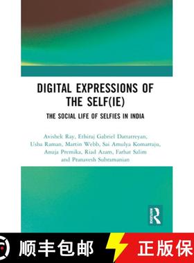 【3-4周达】Digital Expressions of the Self(ie): The Social Life of Selfies in India [9781032694764]