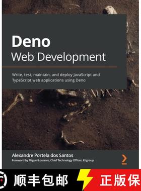 预订 Deno Web Development: Write, test, maintain, and deploy JavaScript and TypeScript web applicatio... [9781800205666]