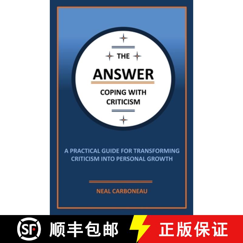 【3-4周达】The Answer - Coping with Criticism: A Practical Guide for Transforming Criticism into Pers... [9798218527884]