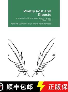 【3-4周达】Poetry Post and Riposte, 2020-2022: a transatlantic conversation in verse [9781387633678]