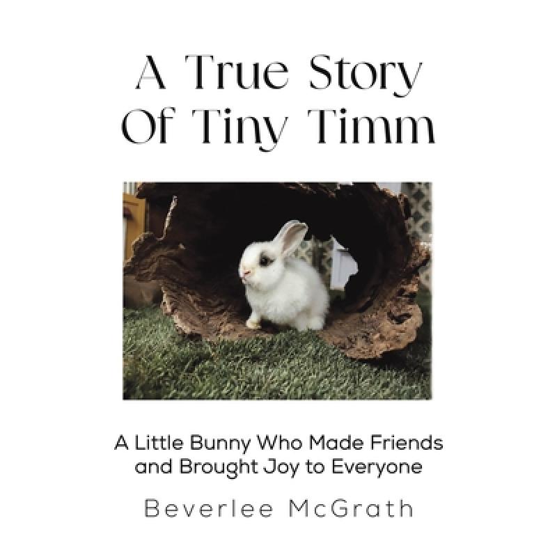 【4周达】A True Story Of Tiny Timm[9781685628451]