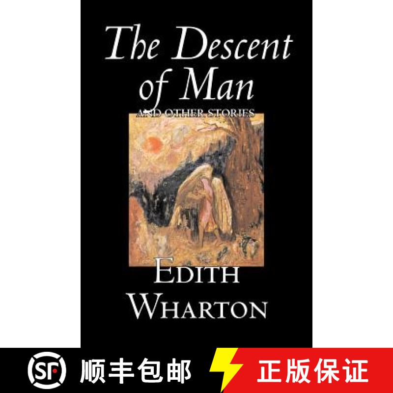 【2-3周达】The Descent of Man and Other Stories by Edith Wharton, Fiction, Fantasy, Horror, Short Sto... [9781598184006]
