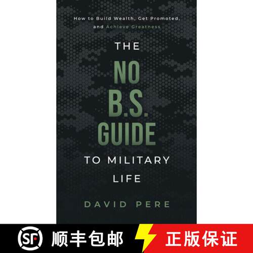 【3-4周达】精装 The No B.S. Guide to Military Life: How to build wealth, get promoted, and achieve gr... [9781736753026]