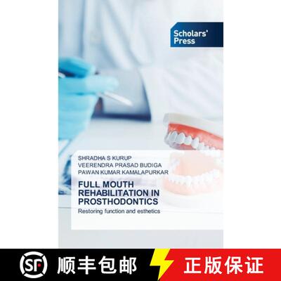 【3-4周达】FULL MOUTH REHABILITATION IN PROSTHODONTICS: Restoring function and esthetics (Aufl.) [9786200697684]