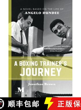 【3-4周达】A Boxing Trainer's Journey: A Novel Based on the Life of Angelo Dundee [9781947431201]