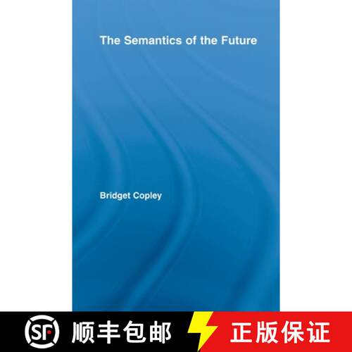 【3-4周达】The Semantics of the Future [9780415808224]