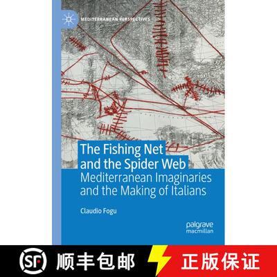 【3-4周达】The Fishing Net and the Spider Web: Mediterranean Imaginaries and the Making of Italians [9783030598594]