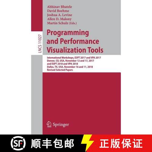 【3-4周达】Programming and Performance Visualization Tools: International Workshops, ESPT 2017 and VP... [9783030178710]