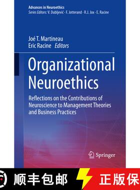 【3-4周达】Organizational Neuroethics: Reflections on the Contributions of Neuroscience to Management... [9783030271763]