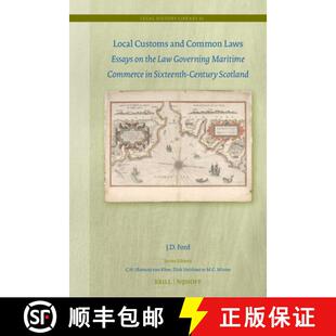 预订 Local Customs and Common Laws: Essays on the Law Governing Maritime Commerce in Sixteenth-Centur... [9789004694996]