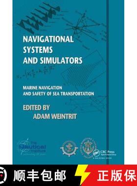 【3-4周达】Navigational Systems and Simulators: Marine Navigation and Safety of Sea Transportation [9781138435803]