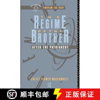 【3-4周达】The Regime of the Brother : After the Patriarchy [9780415054355]