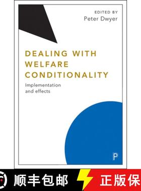 【2-3周达】Dealing with Welfare Conditionality: Implementation and Effects [9781447341826]