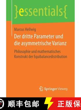 【3-4周达】Der dritte Parameter und die asymmetrische Varianz : Philosophie und mathematisches Konstr... [9783658180270]