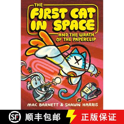 The First Cat in Space and the Wrath of the Paperclip: A Graphic Novel [9780063315259]