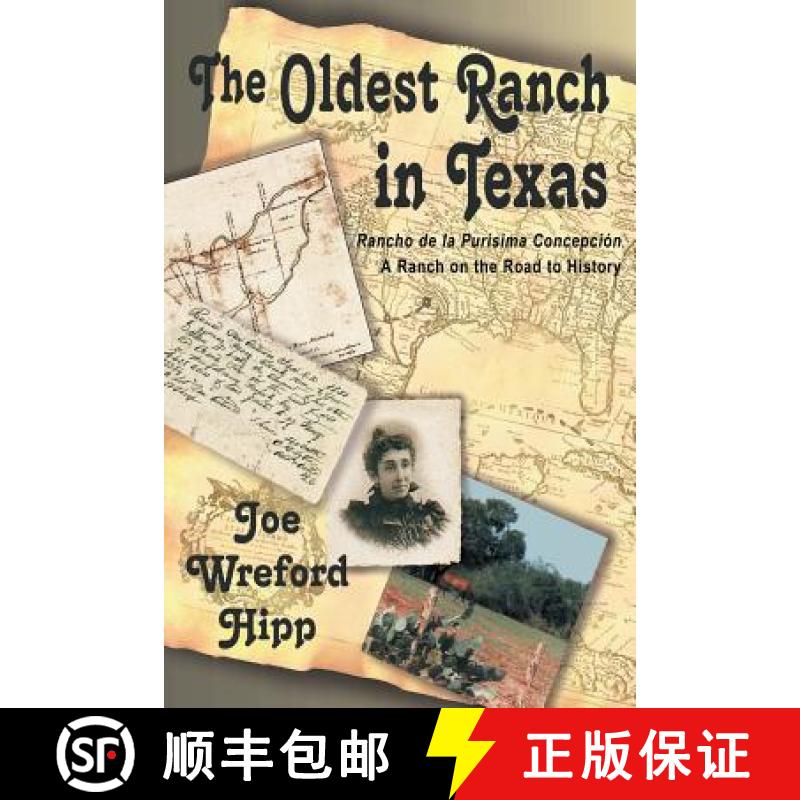 【2-3周达】The Oldest Ranch in Texas: A Ranch on the Road to History [9781681790466]