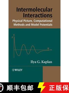【3-4周达】Intermolecular Interactions - Physical Picture, Computational Methods And Model Potentials... [9780470863329]