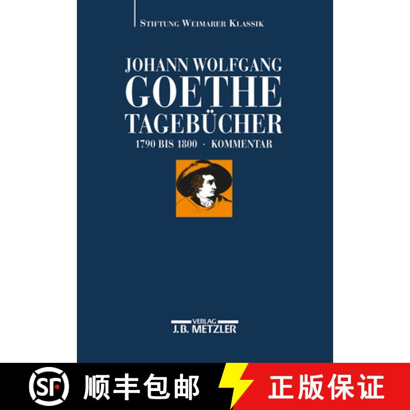 【3-4周达】Johann Wolfgang Goethe: Tagebücher: Band Ii,2 Kommentar (1790-1800) [9783476013927]