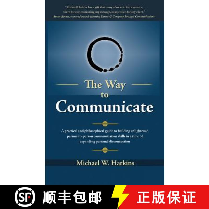 【3-4周达】The Way to Communicate: A practical and philosophical guide to building enlightened person... [9780979875724]