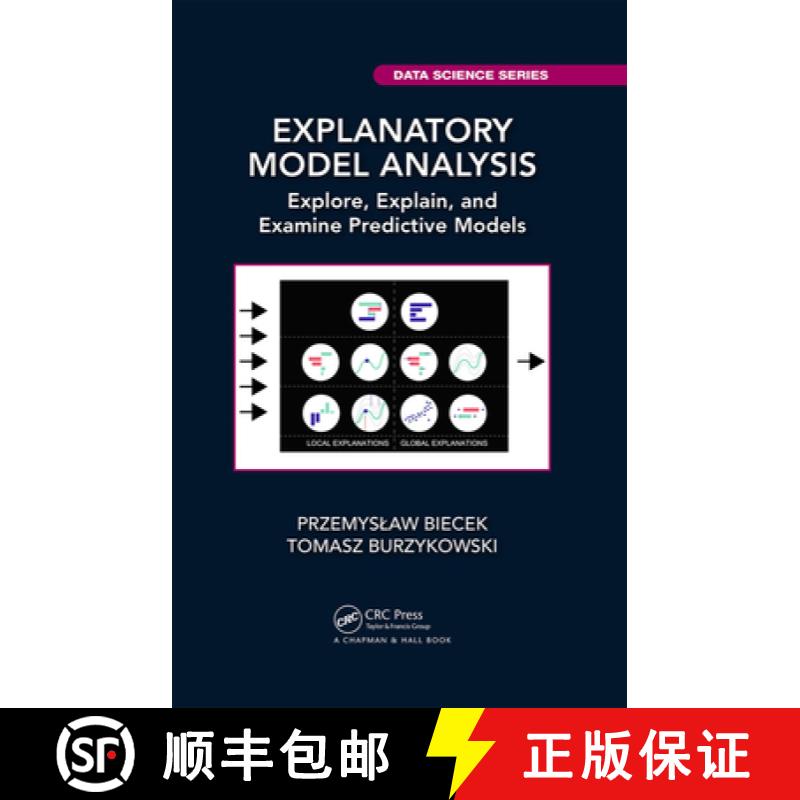 【3-4周达】Explanatory Model Analysis: Explore, Explain, and Examine Predictive Models [9780367135591]