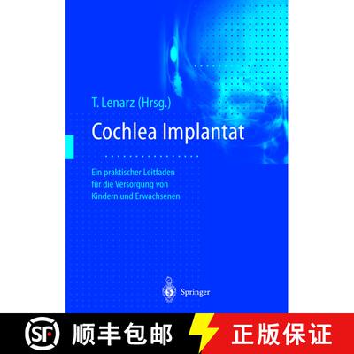 【3-4周达】Cochlea-Implantat: Ein praktischer Leitfaden für die Versorgung von Kindern und Erwachsenen [9783642800054]