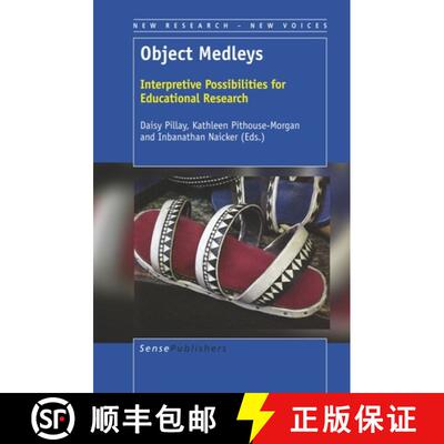 预订 Object Medleys: Interpretive Possibilities for Educational Research [9789463511926]