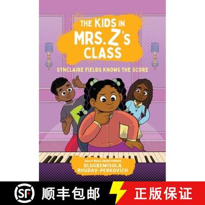 【3-4周达】The Kids in Mrs. Z's Class: Synclaire Fields Knows the Score [9781523530335]