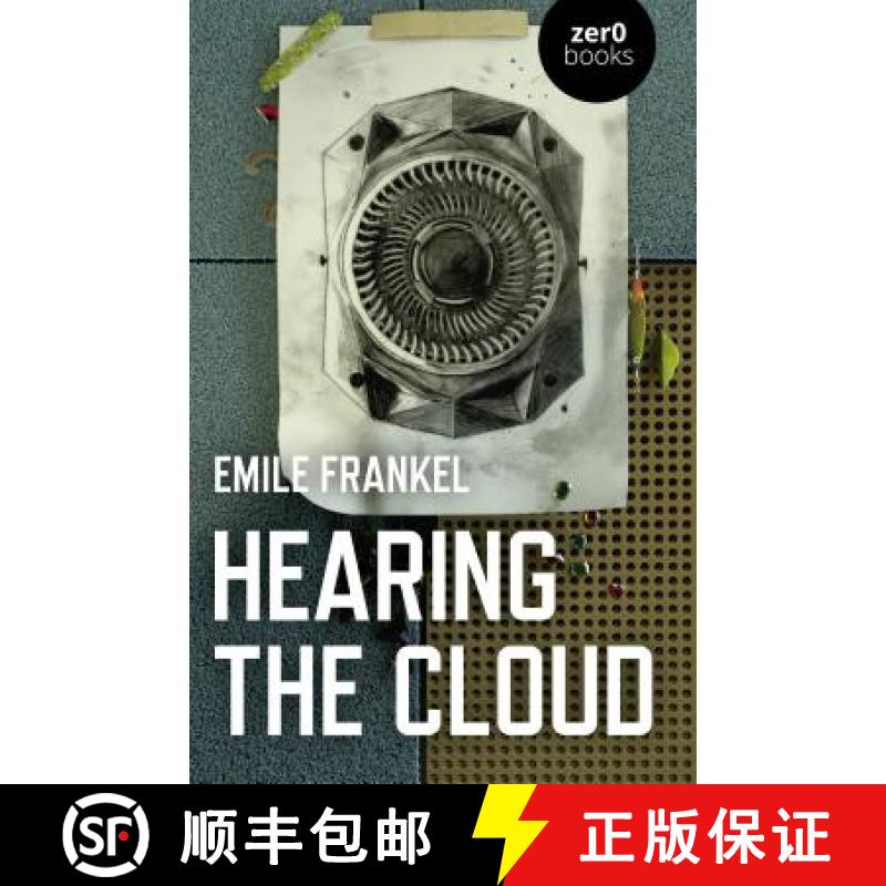 【4周达】Hearing the Cloud- Can music help reimagine the future?: Can music help reimagine the future?[9781785358388]