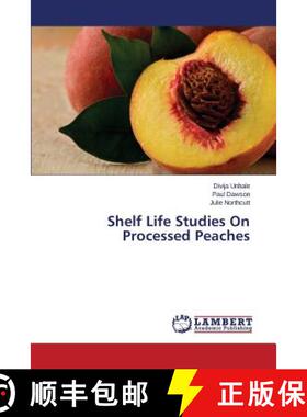 预订 Shelf Life Studies on Processed Peaches [9783659562808]