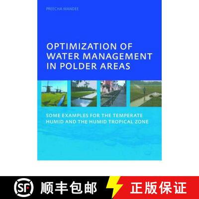 【3-4周达】精装 Optimization of Water Management in Polder Areas: Some Examples for the Temperate Hum... [9781138474741]